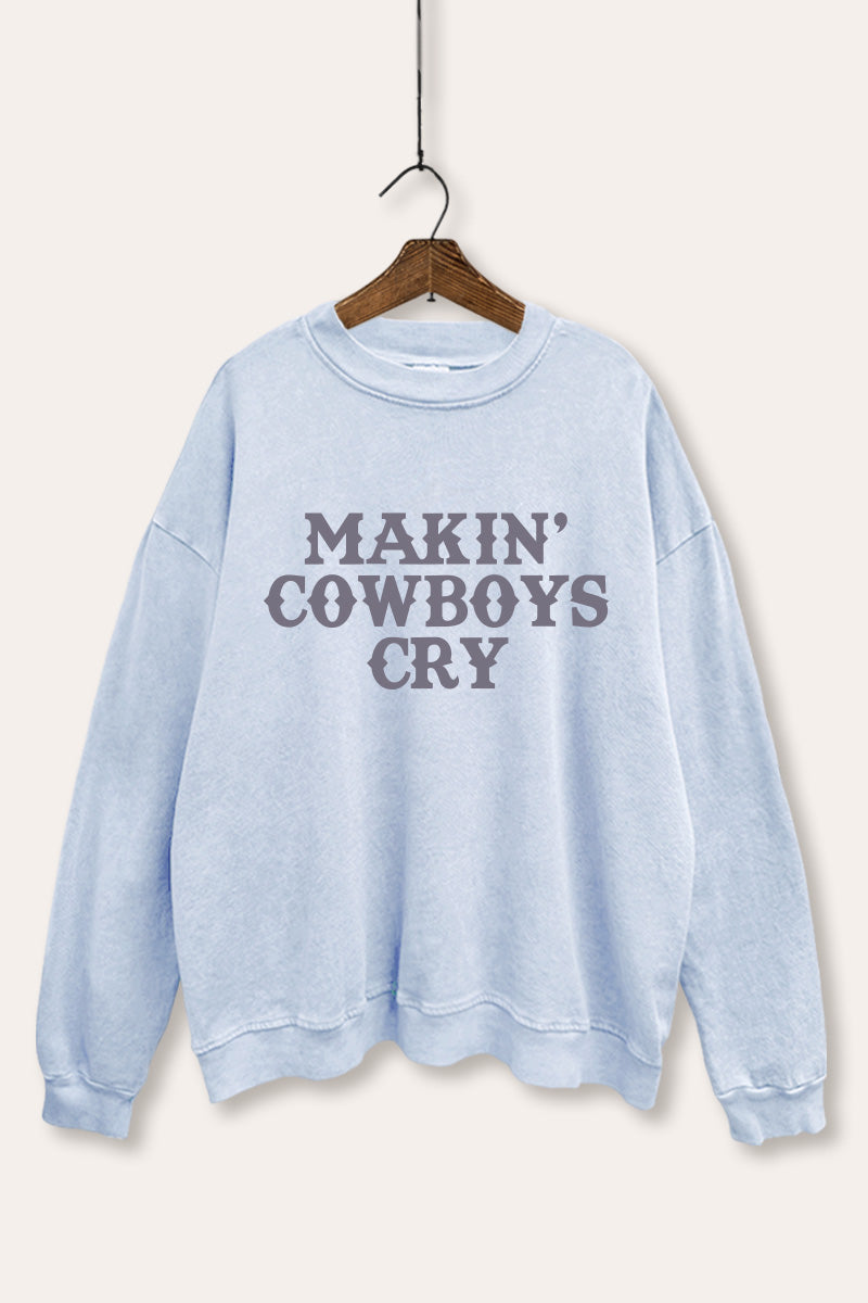 Makin' Cowboys Cry Western Graphic Mineral Wash Sweatshirt
