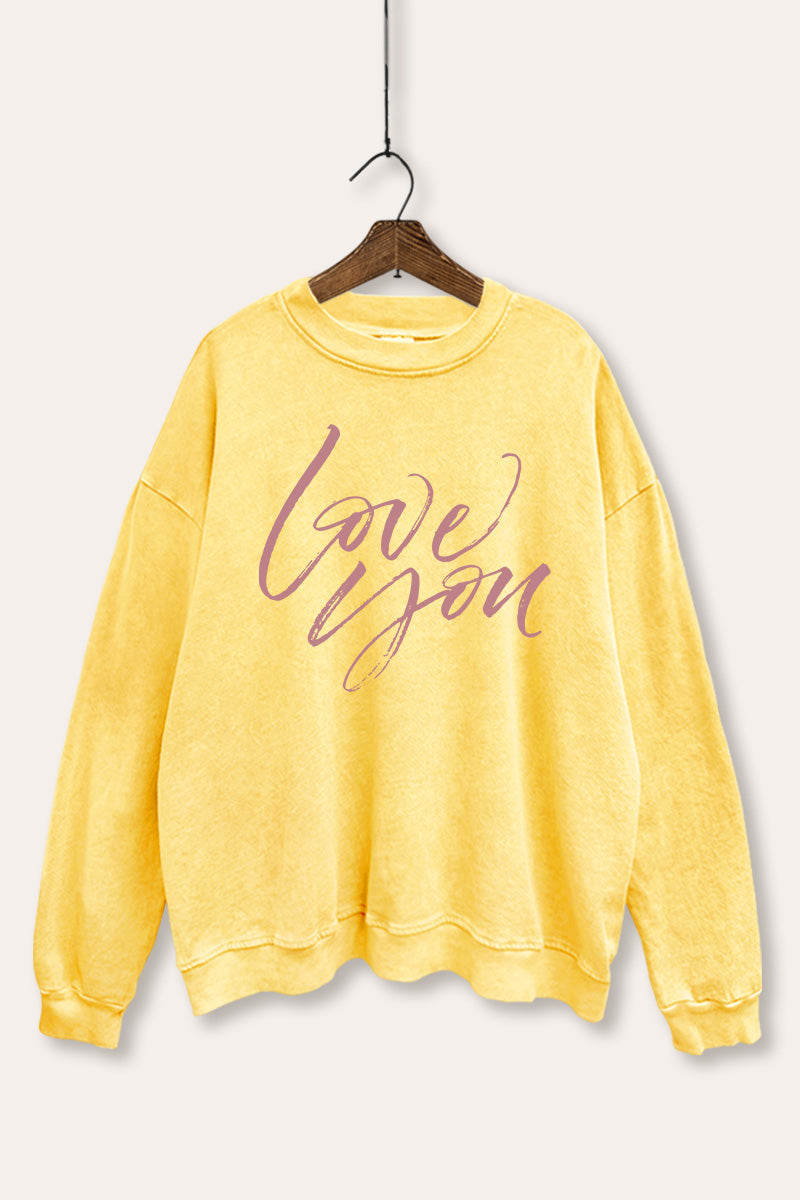 Love You Cursive Typography Mineral Wash Sweatshirt