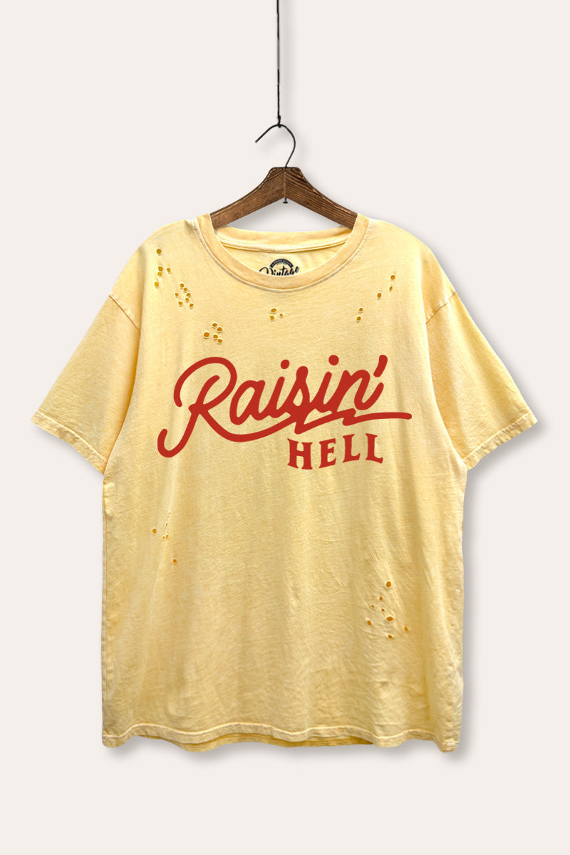 "raisin' hell" mineral wash laser distress graphic tee