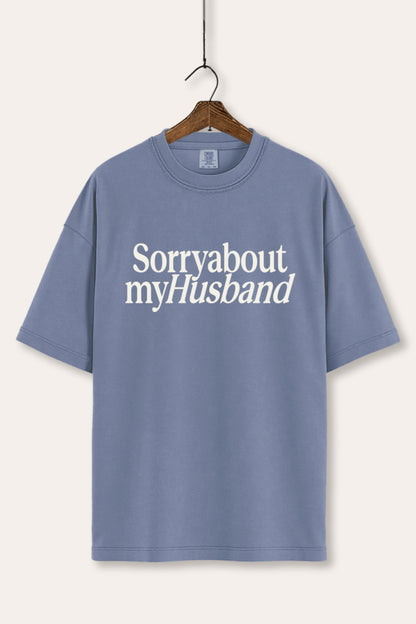 Sorry About My Husband Graphic Women's Comfort Tee