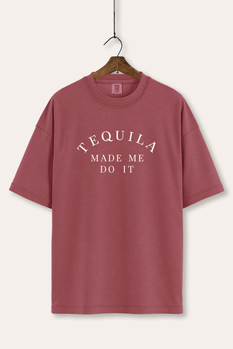 "tequila made me do it" comfort colors® tee