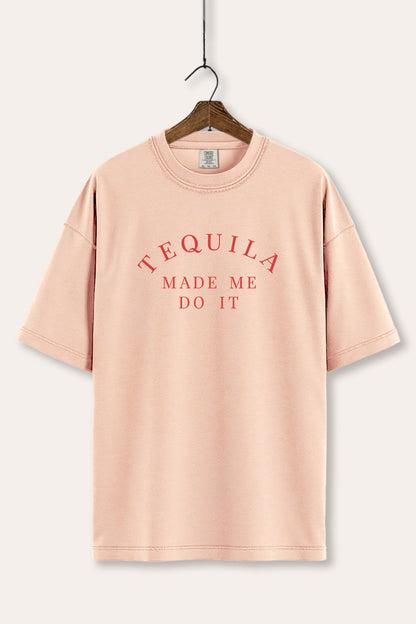 Tequila Made Me Do It Graphic Women's Comfort Tee