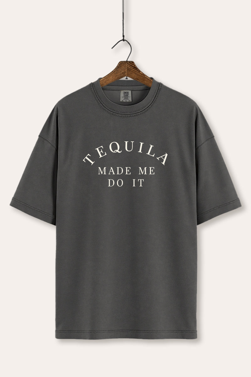 "tequila made me do it" comfort colors® tee