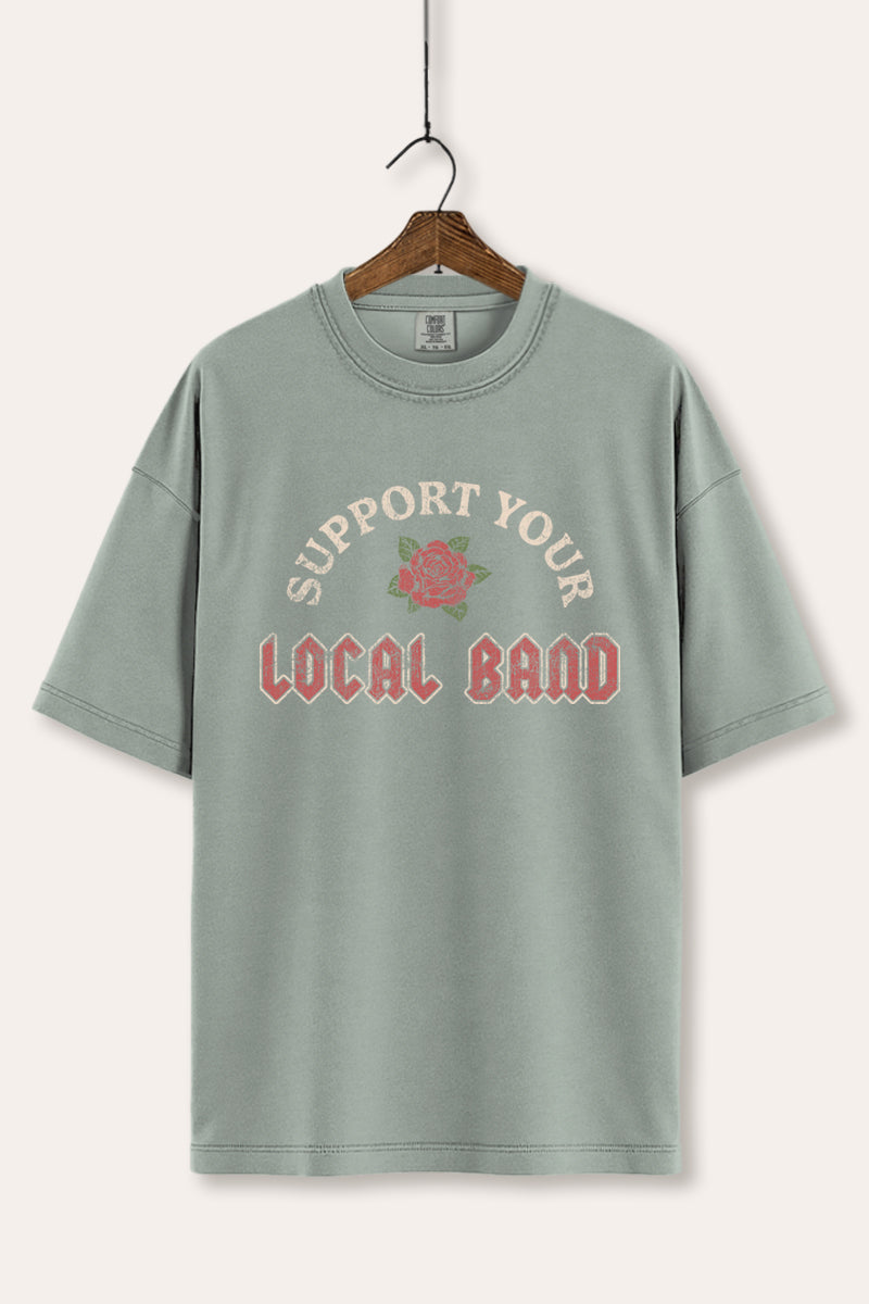 Support Your Local Band Rose Graphic Women's Comfort Tee