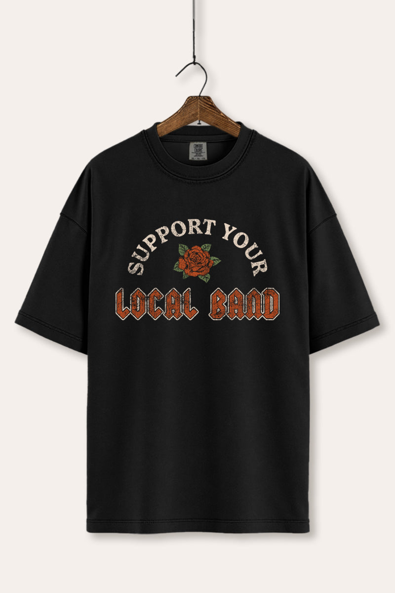 Support Your Local Band Rose Graphic Women's Comfort Tee