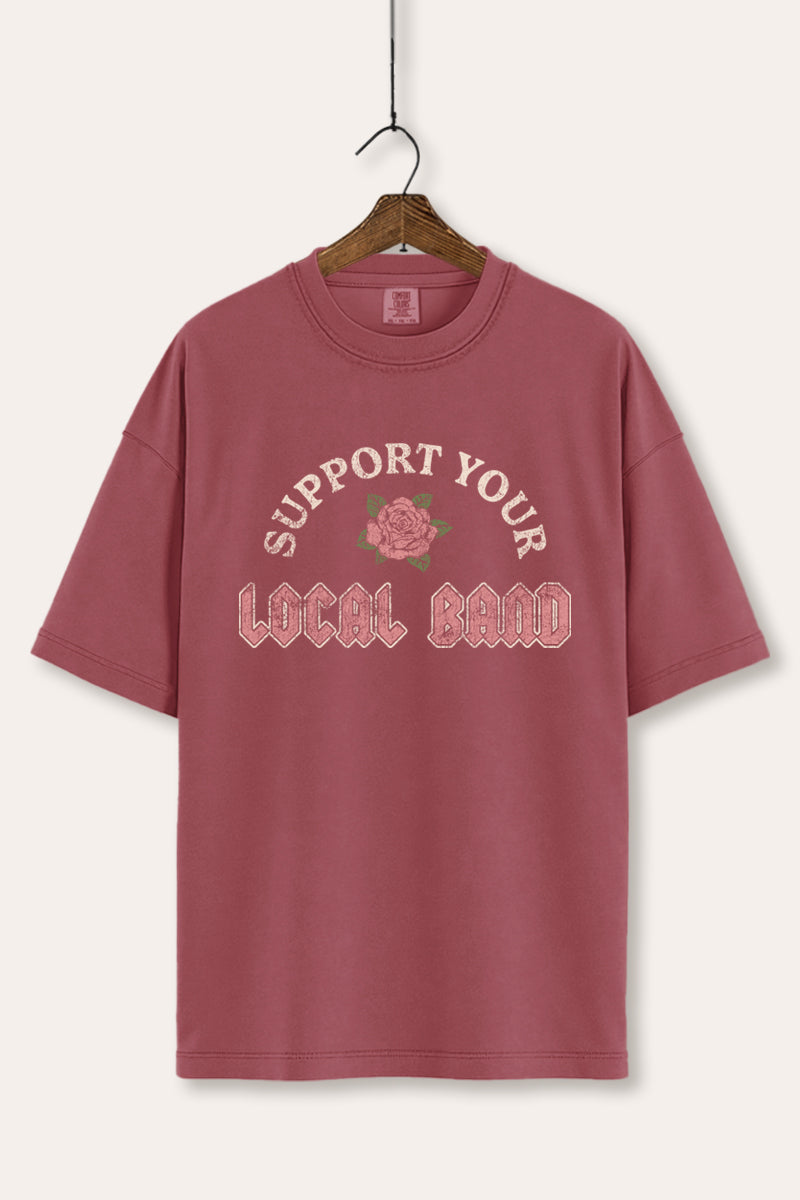 Support Your Local Band Rose Graphic Women's Comfort Tee