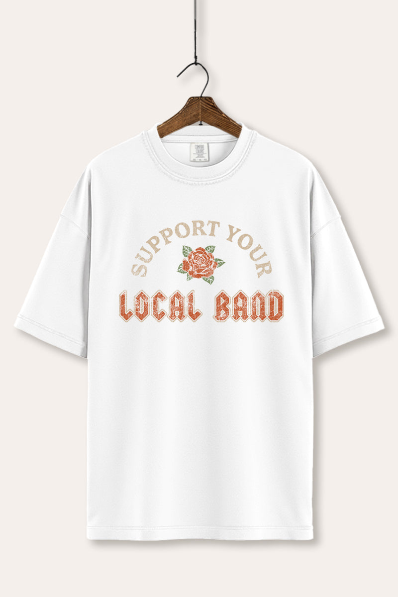 Support Your Local Band Rose Graphic Women's Comfort Tee
