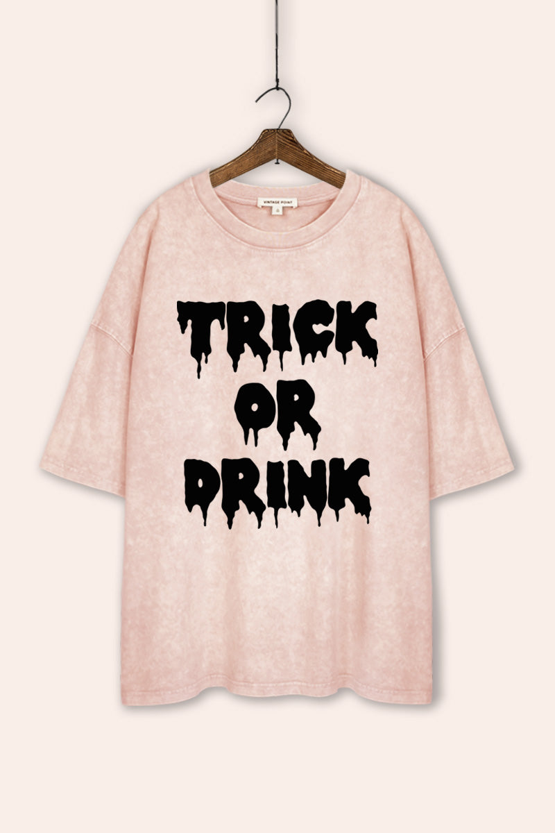 Trick Or Drink Spooky Typography Mineral Wash Oversized Tee