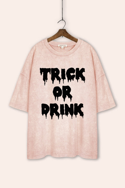 Trick Or Drink Spooky Typography Mineral Wash Oversized Tee