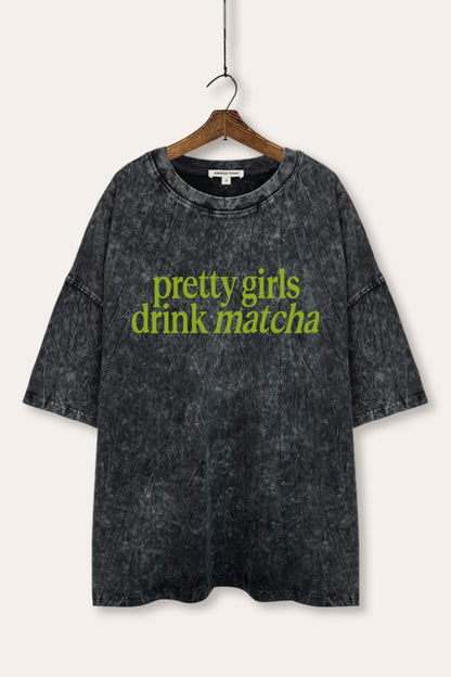 Pretty Girls Drink Matcha Graphic Mineral Wash Oversized Tee