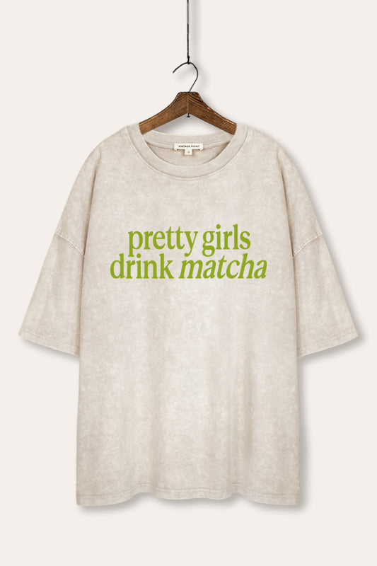 Pretty Girls Drink Matcha Graphic Mineral Wash Oversized Tee