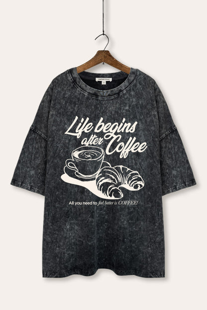Life Begins After Coffee Graphic Mineral Wash Oversized Tee