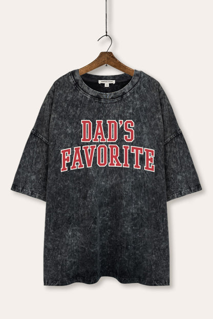 Dad's Favorite Typography Mineral Wash Oversized Tee