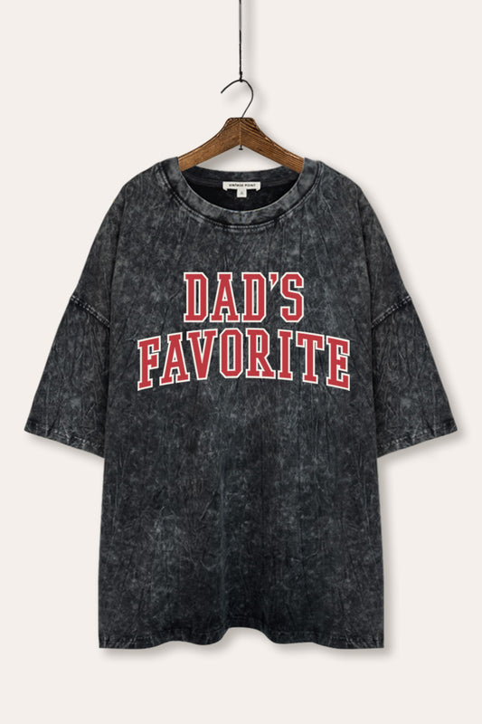 Dad's Favorite Typography Mineral Wash Oversized Tee