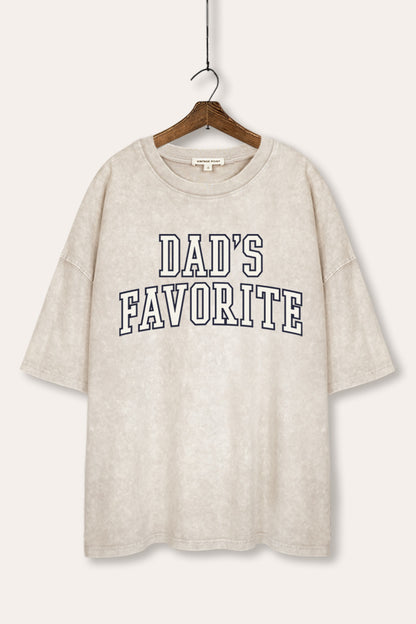 Dad's Favorite Typography Mineral Wash Oversized Tee