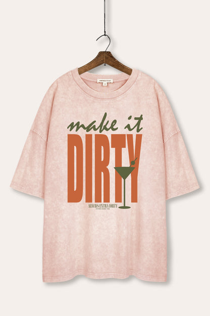 Make It Dirty Martini Graphic Mineral Wash Oversized Tee