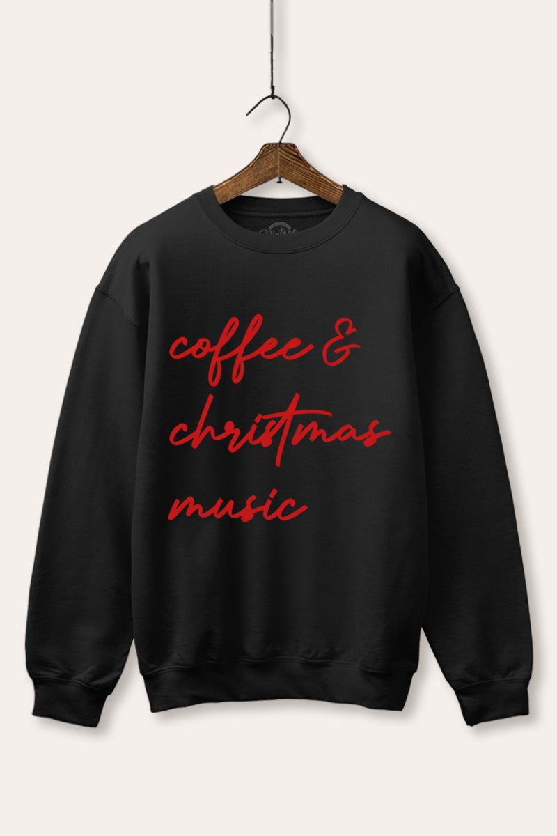 "coffee & christmas music" graphic fleece sweatshirt