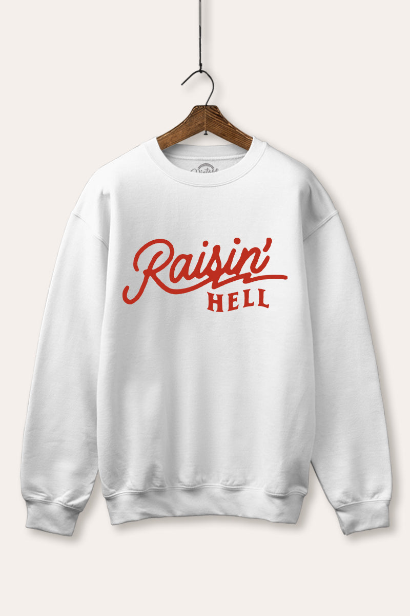 "raisin' hell" edgy typography graphic fleece sweatshirt