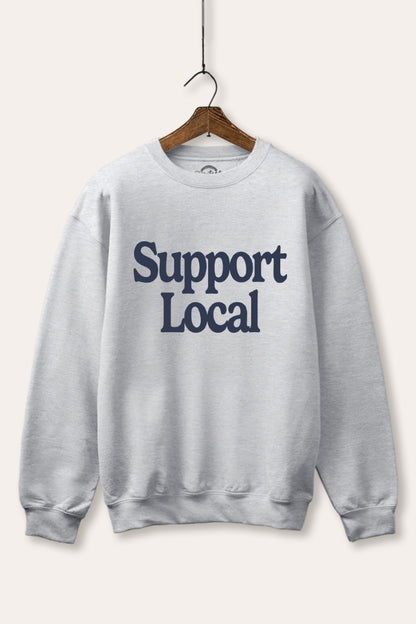 Support Local Graphic Fleece Sweatshirt