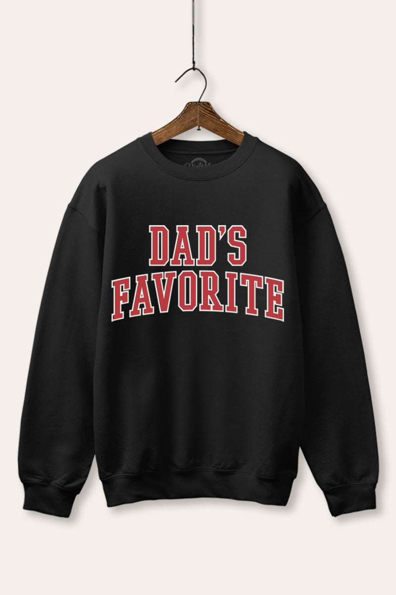 "dad's favorite" graphic fleece sweatshirt