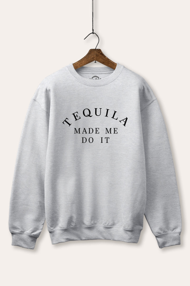 "tequila made me do it" graphic fleece sweatshirt