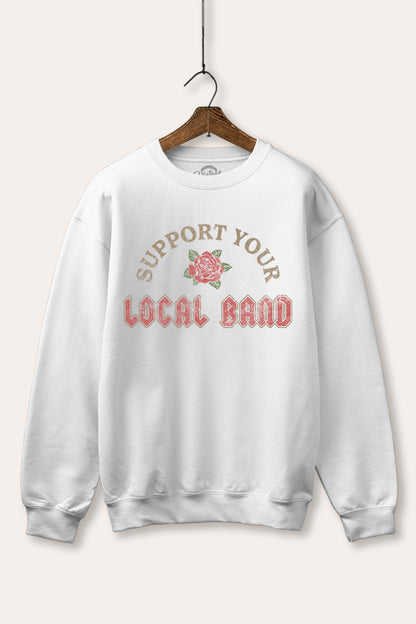 Support Your Local Band Rose Graphic Fleece Sweatshirt