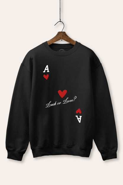 Ace Of Hearts "Luck Or Love?" Graphic Fleece Sweatshirt