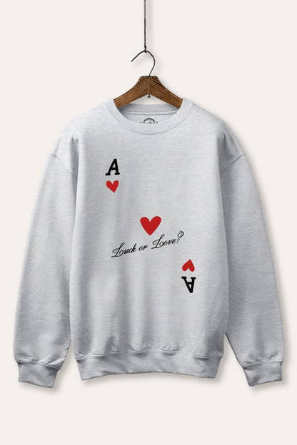 Ace Of Hearts "Luck Or Love?" Graphic Fleece Sweatshirt