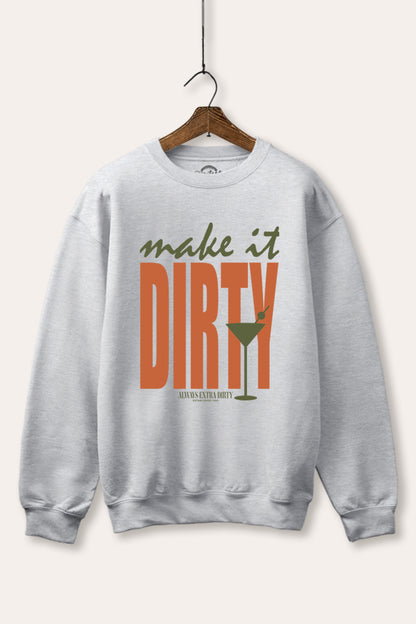 Make It Dirty Martini Graphic Fleece Sweatshirt