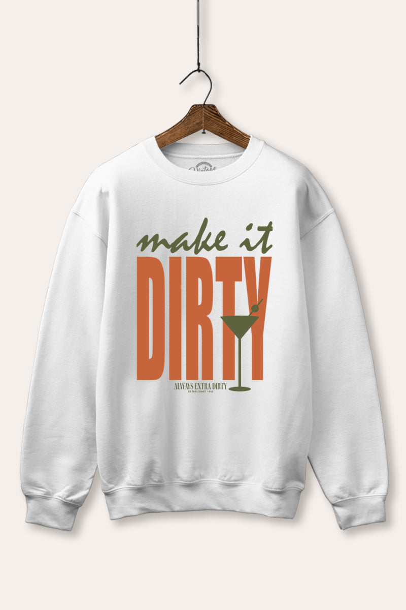 Make It Dirty Martini Graphic Fleece Sweatshirt