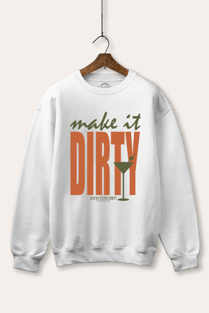 Make It Dirty Martini Graphic Fleece Sweatshirt