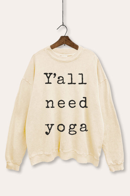 Y'all Need Yoga Graphic Mineral Wash Sweatshirt