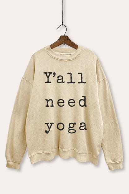 Y'all Need Yoga Graphic Mineral Wash Sweatshirt