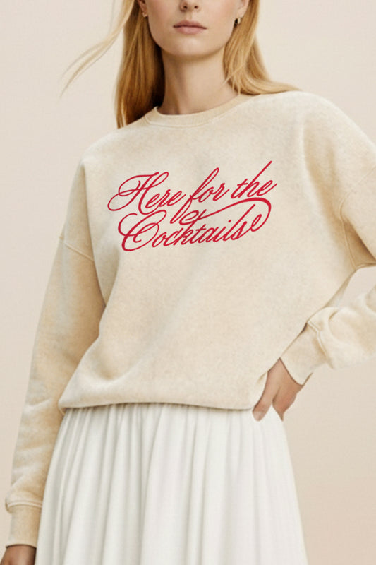 Here For The Cocktails Cursive Typography Mineral Wash Sweatshirt