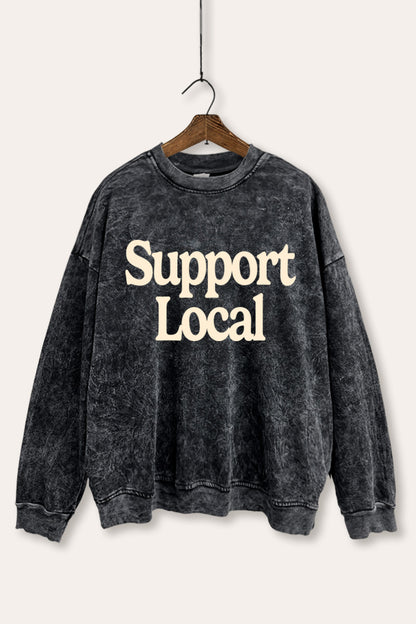 Support Local Graphic Mineral Wash Sweatshirt