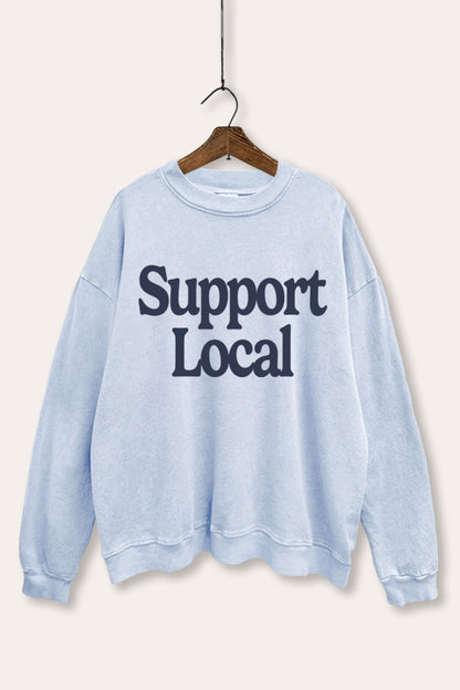 Support Local Graphic Mineral Wash Sweatshirt