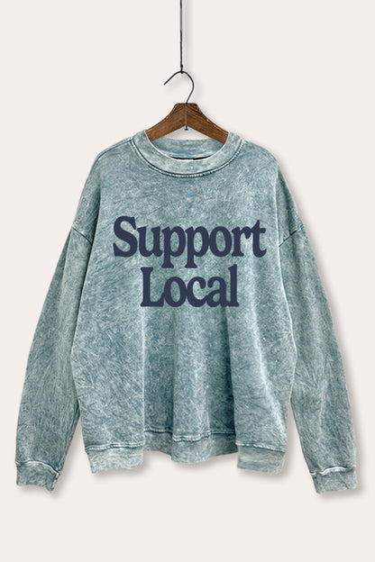 Support Local Graphic Mineral Wash Sweatshirt