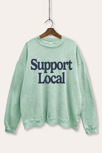 Support Local Graphic Mineral Wash Sweatshirt