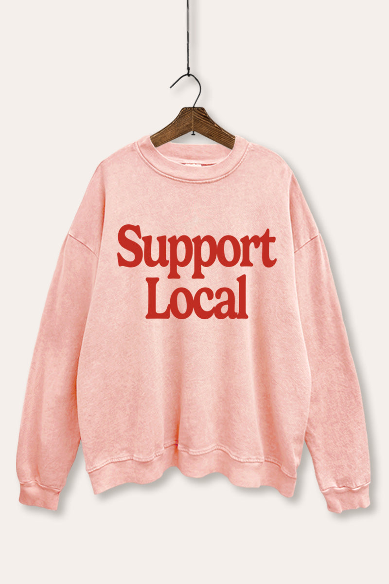 "support local" graphic mineral wash sweatshirt