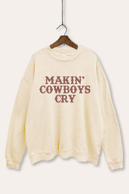 Makin' Cowboys Cry Western Graphic Mineral Wash Sweatshirt