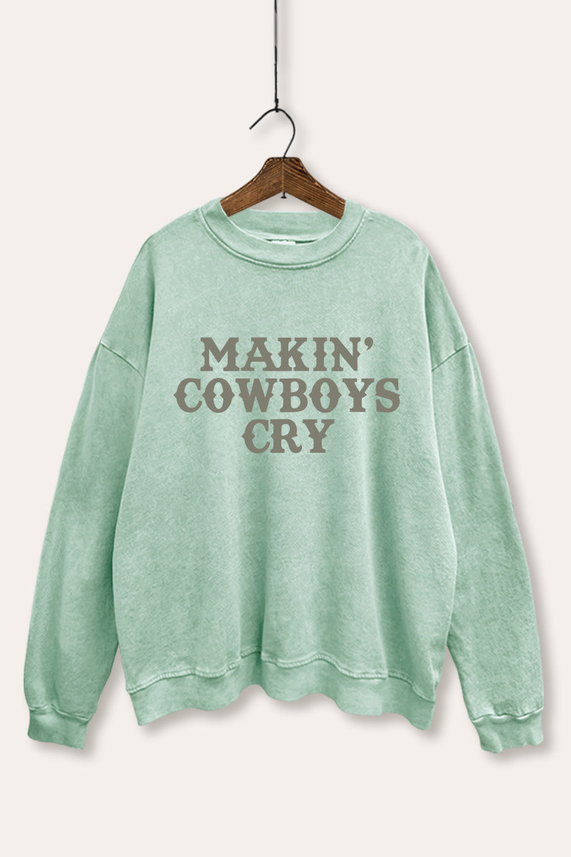 Makin' Cowboys Cry Western Graphic Mineral Wash Sweatshirt