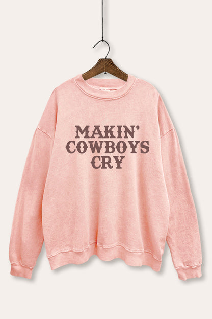 Makin' Cowboys Cry Western Graphic Mineral Wash Sweatshirt