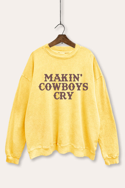 Makin' Cowboys Cry Western Graphic Mineral Wash Sweatshirt