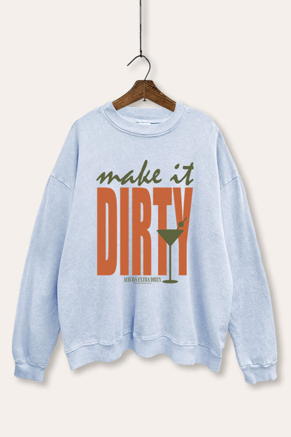 Make It Dirty Martini Graphic Mineral Wash Sweatshirt