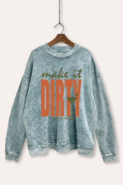 Make It Dirty Martini Graphic Mineral Wash Sweatshirt