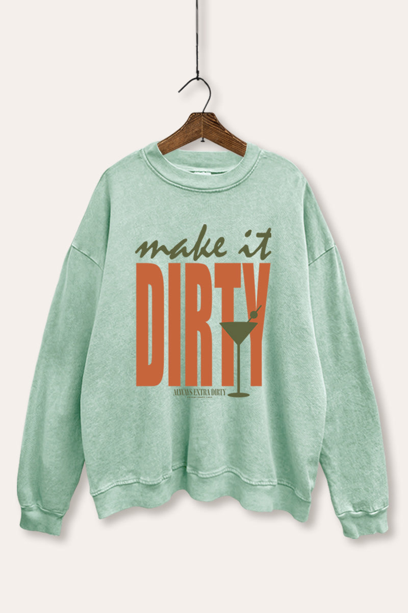 Make It Dirty Martini Graphic Mineral Wash Sweatshirt