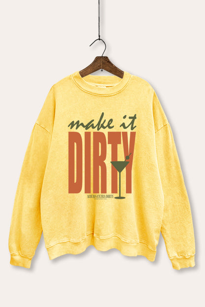 Make It Dirty Martini Graphic Mineral Wash Sweatshirt