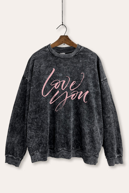 Love You Cursive Typography Mineral Wash Sweatshirt