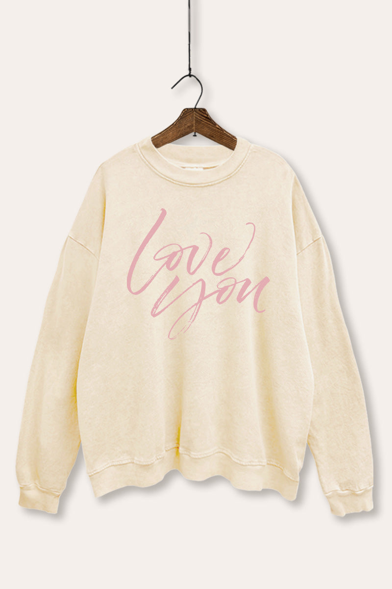 Love You Cursive Typography Mineral Wash Sweatshirt