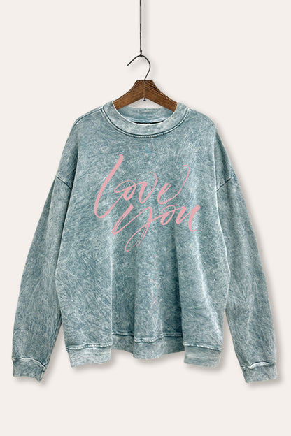 Love You Cursive Typography Mineral Wash Sweatshirt
